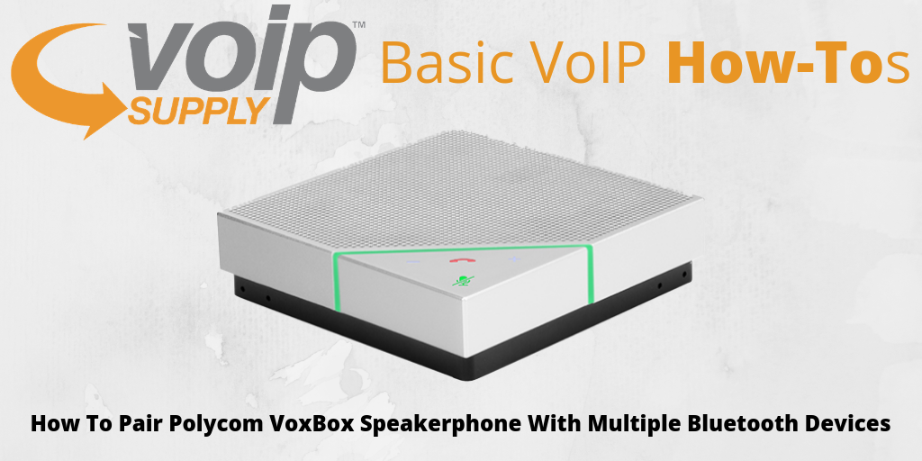 Invitere ilt Streng How to Pair Polycom VoxBox Speakerphone with Multiple Bluetooth Devices -  VoIP Insider
