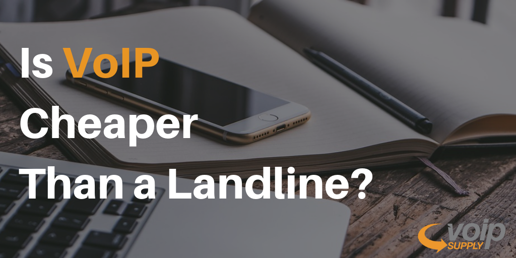 Why is VoIP Cheaper Than a Landline? - ClarityTel