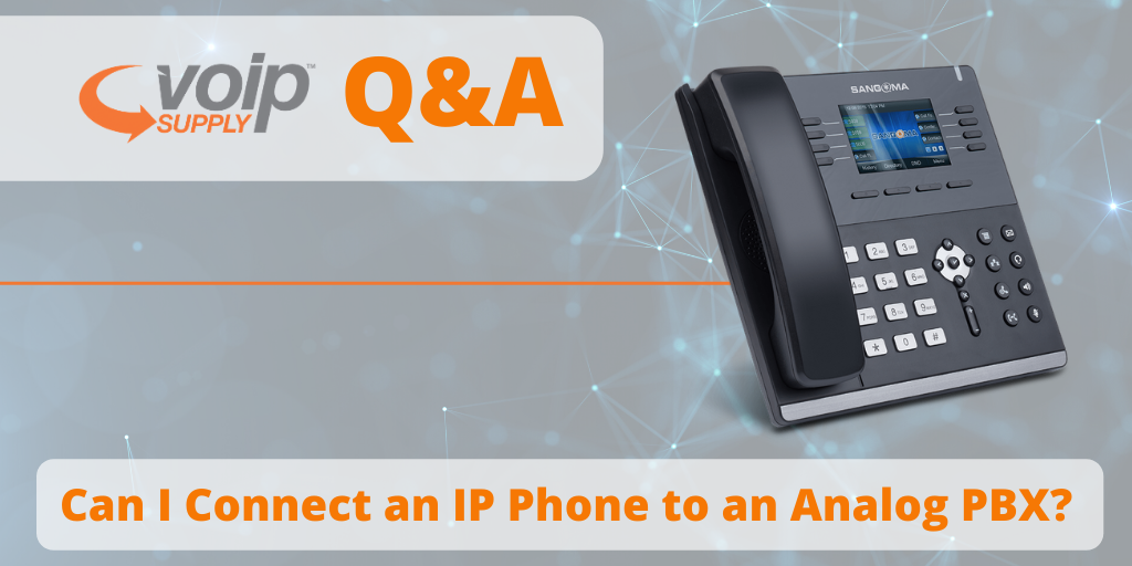 Can I Connect an IP Phone to an Analog PBX? - VoIP Insider