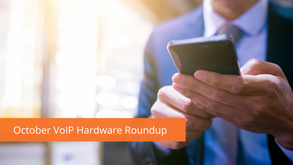 October Hardware Roundup – Fanvil’s CS30 Speakerphone, Algo Device Management Platform, and more!