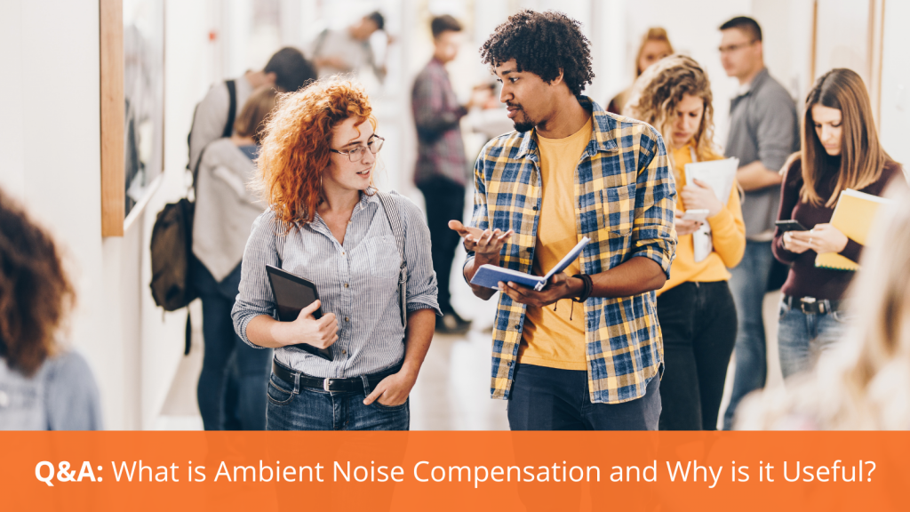 Ambient Noise Compensation