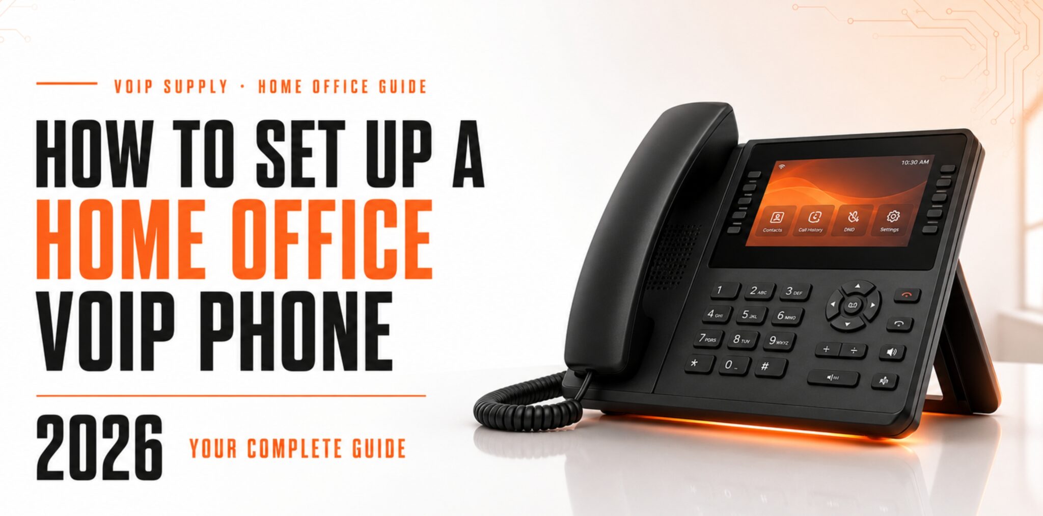 How to Set Up a Home Office VoIP Phone in 2026 - VoIP Insider