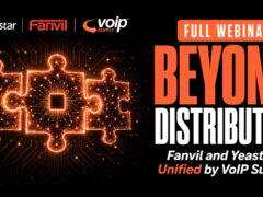 Yeastar, Fanvil, and VoIP Supply logos above three glowing orange puzzle pieces joining together on a black circuit-board background, with the title Beyond Distribution: Fanvil and Yeastar, Unified by VoIP Supply and a Full Webinar badge.