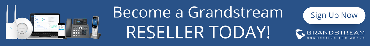 Become a Grandstream Reseller