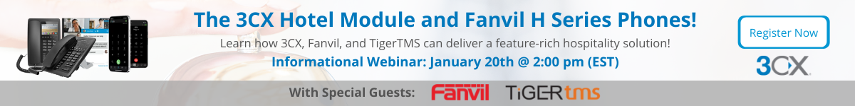 How 3CX, Fanvil and TigerTMS offer a Feature-Rich Hospitality Solution