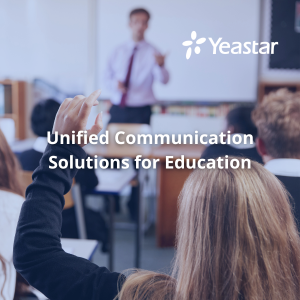 Yeastar UC For Education