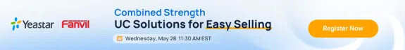 Yeastar and Fanvil webinar