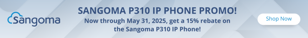 Sangoma P310 thru 5/31/25