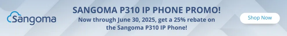 Sangoma P310 thru 6/30/25